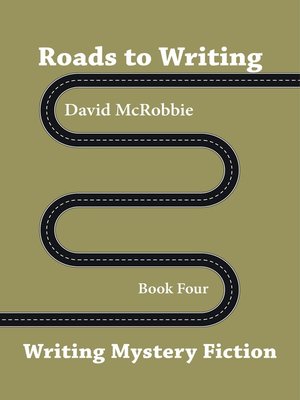 cover image of Roads to Writing 4. Mystery Fiction